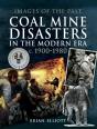Coal Mine Disasters In The Modern Era C. 1900-1980 - Preview