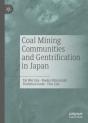 Coal Mining Communities And Gentrification In Japan - Preview