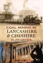 Coal Mining In Lancashire & Cheshire - Preview