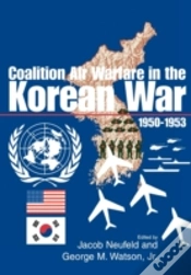 Capa do artigo Coalition Air Warfare In The Korean War 1950-1953