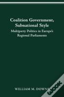 Coalition Government, Subnational Style