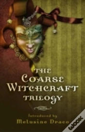 Capa do artigo Coarse Witchcraft Trilogy, The