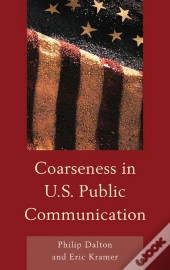 Coarseness In U.S. Public Communication
