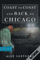 Coast To Coast And Back To Chicago