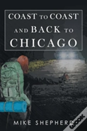 Coast To Coast And Back To Chicago