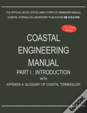 Coastal Engineering Manual Part I