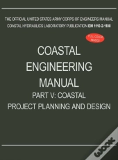 Coastal Engineering Manual Part V