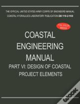 Coastal Engineering Manual Part Vi