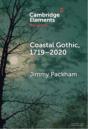 Coastal Gothic, 1719â€“2020 - Preview
