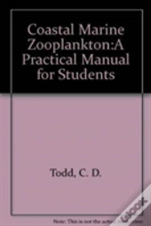 Coastal Marine Zooplankton:A Practical Manual For Students