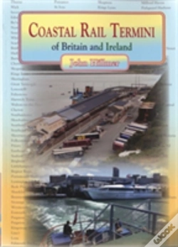 Capa do artigo Coastal Rail Termini Of Britain And Ireland