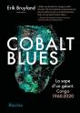Cobalt Blues - La Sape D'Un Geant Congo 1960-2020 - Preview