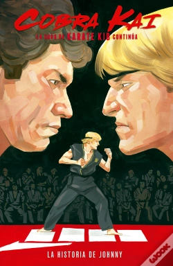 Capa do artigo Cobra Kai: La Saga De Karate Kid Continua. La Historia De Johnny