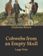 Cobwebs From An Empty Skull - Preview
