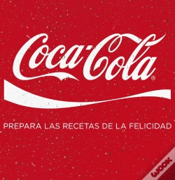 Capa do artigo Coca-Cola. Prepara Las Recetas De La Felicidad
