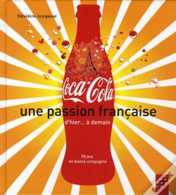 Capa do artigo Coca-Cola, Une Passion Française ; D'Hier... À Demain