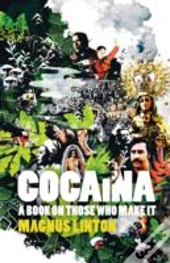 Cocaina A Book On Those Who Make It