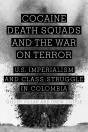 Cocaine, Death Squads, And The War On Terror - Preview