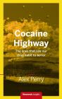Cocaine Highway - Preview