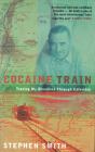 Cocaine Train - Preview