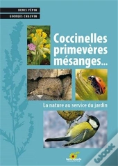 Coccinelles Primèveres Mésanges...