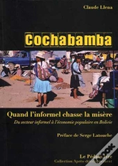Cochabamba : Quand L'Informel Chasse La Misère