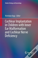 Cochlear Implantation In Children With Inner Ear Malformation And Cochlear Nerve Deficiency