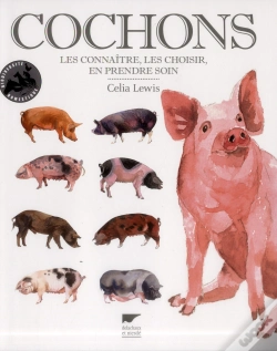 Capa do artigo Cochons. Les Choisirs, Les Elever