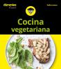 Cocina Vegetariana Para Dummies - Preview