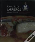 Cociûa De Larpeiros, A. 150 Receitas De Benigno Campos