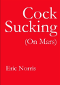 Cock Sucking (On Mars) - Preview