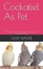 Cockatiel As Pet - Preview