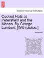 Cocked Hats At Petersfield And The Meons - Preview