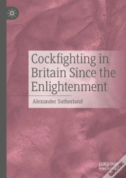Capa do artigo Cockfighting In Britain Since The Enlightenment
