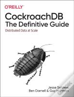 Cockroachdb: The Definitive Guide