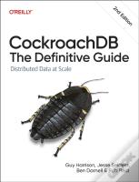 Cockroachdb: The Definitive Guide