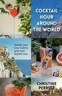 Cocktail Hour Around The World - Preview