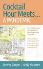 Cocktail Hour Meets...A Pandemic - Preview