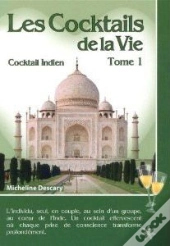 Cocktails De La Vie (Les) - T.1 : Cocktail Indien