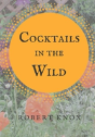 Cocktails In The Wild - Preview