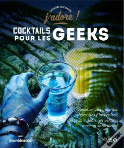 Capa do artigo Cocktails Pour Les Geeks - J'Adore