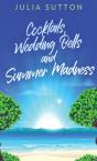 Cocktails, Wedding Bells And Summer Madness - Preview