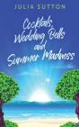 Cocktails, Wedding Bells And Summer Madness - Preview