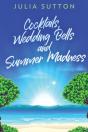 Cocktails, Wedding Bells And Summer Madness - Preview