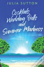Capa do artigo Cocktails, Wedding Bells And Summer Madness