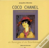 Coco Chanel ; En Auvergne Et En Bourbonnais