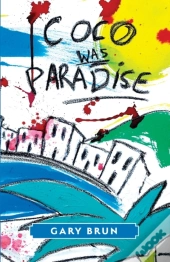 Coco Was Paradise: Love And Terror In Th