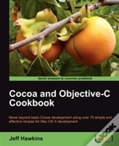 Cocoa And Objective-C Cookbook
