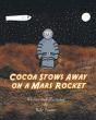 Cocoa Stows Away On A Mars Rocket - Preview