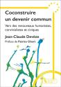 Coconstruire Un Devenir Commun : Vers Des Renouveaux Humanistes, Convivialistes Et Civiques - Preview